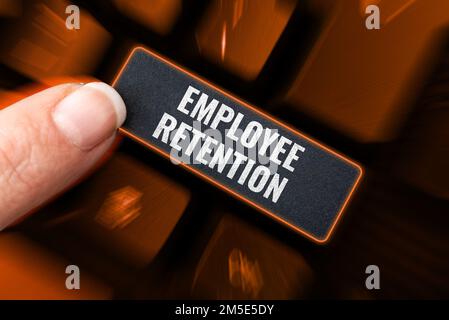 Text sign showing Employee Retention. Business concept internal recruitment method employed by organizations Stock Photo