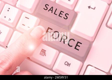 Conceptual display Sales Force. Internet Concept they are responsible for of selling products or services Stock Photo