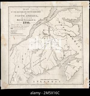 Map of the British and French dominions in North America, drawn by order of the British government in 1755, showing what that government then conceded as New England. Date of publication estimated from lithographer.... , New England  ,area Stock Photo