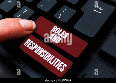 Text sign showing Roles And Responsibilities. Business concept Business functions and professional duties Stock Photo