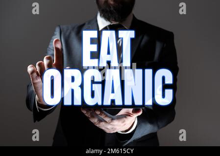 Text caption presenting Eat Organic. Business idea Reduction of eating sweets Diabetic control dieting Stock Photo