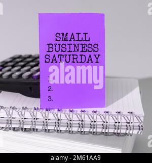 Inspiration showing sign Small Business Saturday. Internet Concept American shopping holiday held during the Saturday Stock Photo