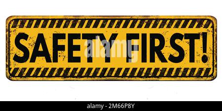 Safety first vintage rusty metal sign on a white background, vector illustration Stock Vector