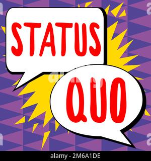 Text caption presenting Status Quo. Concept meaning existing state of affairs regarding social or political issues Stock Photo