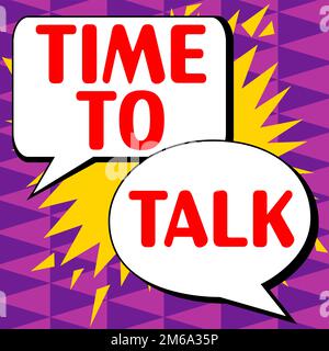 Text showing inspiration Time To Talk. Business approach to discuss with the person thoroughly or to convey information Stock Photo