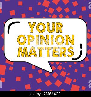 Inspiration showing sign Your Opinion Matters. Internet Concept to Have your say Providing a Valuable Input to Improve Stock Photo