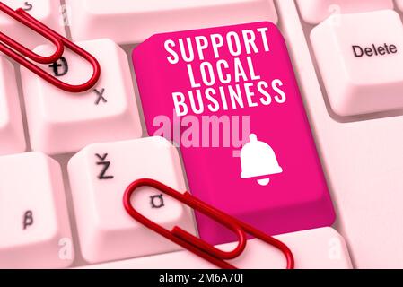 Writing displaying text Support Local Business. Business showcase increase investment in your country or town Stock Photo