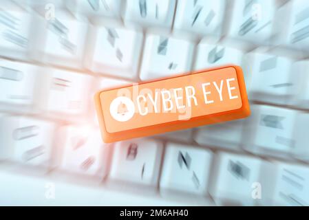 Text showing inspiration Cyber Eye. Business idea tool engages in building smart technologies in cybersecurity Stock Photo