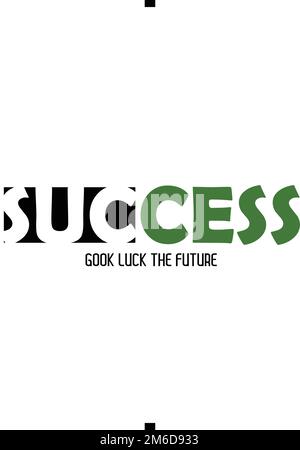 Success Good Luck The Future Typography For T-shirt Besign Stock Vector