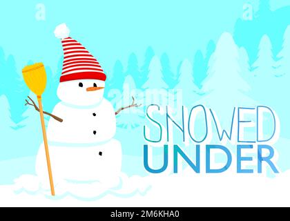 Snowman wearing hat and scarf with Snowed Under text. Card, Winter event poster, banner. Stock Vector