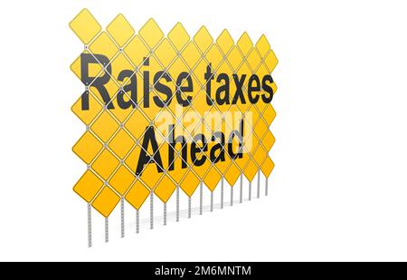 Giant yellow road signs with raise taxes ahead word Stock Photo