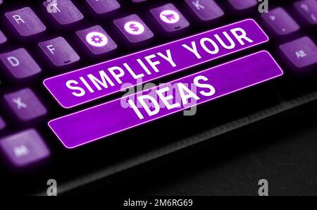 Conceptual caption Simplify Your Ideas. Business concept make simple or reduce things to basic essentials Stock Photo