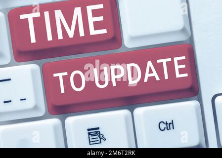 Conceptual display Time To Update. Word Written on The latest information about a particular situation Stock Photo