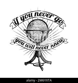 If you never go you will never know vector Stock Vector