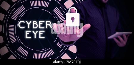 Text showing inspiration Cyber Eye. Concept meaning tool engages in building smart technologies in cybersecurity Stock Photo