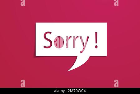 Word Sorry on paper cut speech bubble. Apology concept. Stock Vector