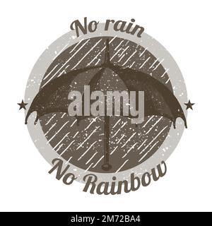 Motivational quote no rain no rainbow badge vector Stock Vector