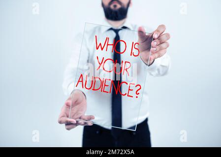 Inspiration showing sign Who Is Your Audience. Word Written on who is watching or listening to it Stock Photo