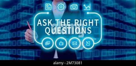 Text caption presenting Ask The Right Questions. Word for Look for a professional advice consultation support Stock Photo