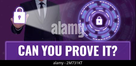Conceptual caption Can You Prove It Business idea Asking Someone for Conceptual caption Can You Prove It Business idea Asking Someone for