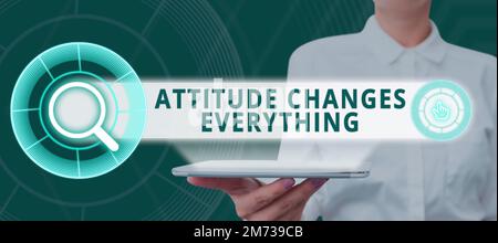 Writing displaying text Attitude Changes Everything. Business showcase Positive behavior achieve the business goal Stock Photo