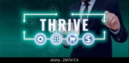 Conceptual caption Thrive. Word Written on Think positively Continue to prosper and flourish Time to Blossom Stock Photo