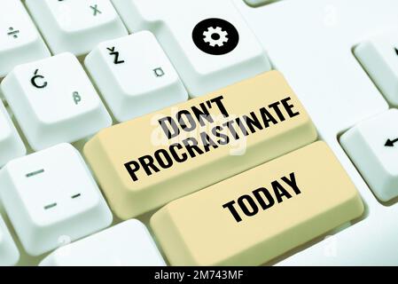 Text caption presenting Don'T Procrastinate. Business idea Avoid delaying or slowing something that must be done Stock Photo