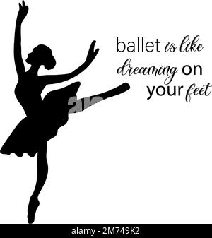 Watercolor dancing pretty ballerina with quotes. Watercolor hand drawn illustration. Can be used for cards or posters. With white isolated background. Stock Photo