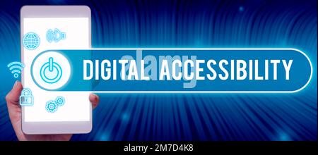 Text caption presenting Digital Accessibility. Business idea electronic technology that generates stores and processes data Stock Photo