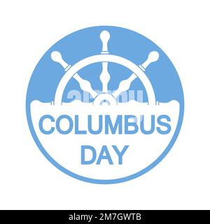 Columbus day badge with ship steering wheel in flat design, isolated. Vector illustration Stock Vector