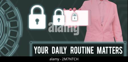 Handwriting text Your Daily Routine Matters. Concept meaning Have good habits to live a healthy life Stock Photo