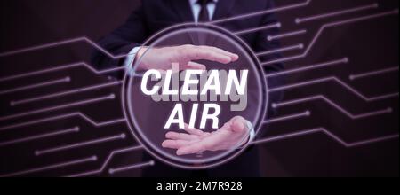 Conceptual caption Clean Air. Business idea air that has no harmful levels of dirt and chemicals in it Stock Photo