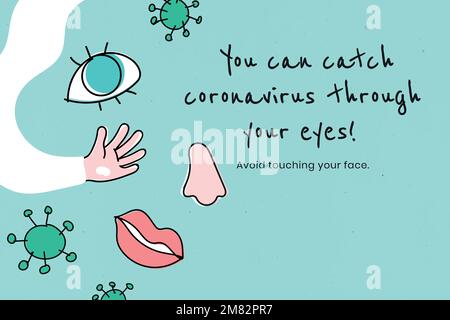 You can catch coronavirus through your eyes. This image is part our collaboration with the Behavioural Sciences team at Hill+Knowlton Strategies to re Stock Vector