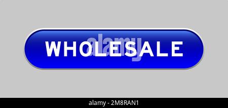 Blue color capsule shape button with word wholesale on gray background Stock Vector