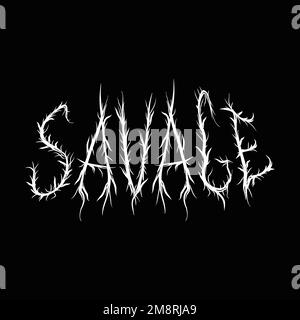Savage quote,trendy black metal style letters.Vector hand drawn illustration.Savage abstract letters, acid fashion,black metal style print for t-shirt,poster concept Stock Vector