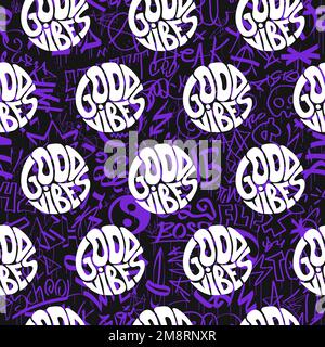 Good vibes only quote in circle seamless pattern,wallpaper. Vector illustration Stock Vector
