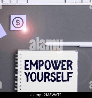 Sign displaying Empower Yourself. Business idea taking control of life setting goals positive choices Stock Photo