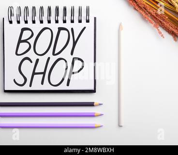 Text showing inspiration Body Shop. Business overview a shop where automotive bodies are made or repaired Stock Photo