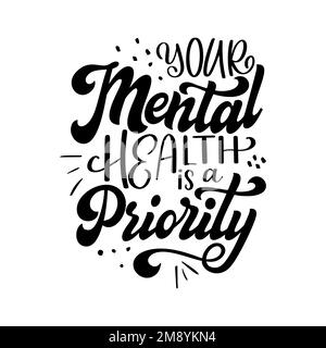 Mental health quote in hand drawn lettering style. Positive typography poster with inspirational text. Vector illustration for prints, banners Stock Vector