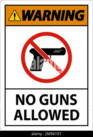 No Gun Rules Sign, Warning No Guns Allowed Stock Vector