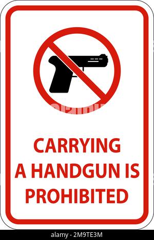 Gun Law Sign Carrying A Handgun Is Prohibited Sign Stock Vector
