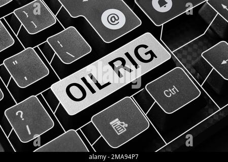 Handwriting text Oil Rig. Business idea large structure with equipment to remove oil from under the seabed Stock Photo