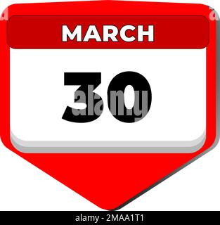 30 March vector icon calendar day. 30 date of March. Thirtieth day of March. 30th date number. 30 day calendar. Thirty date. National Doctors Stock Vector