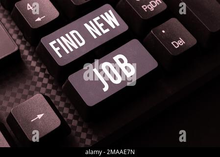 Conceptual display Find New Job. Word for Searching for new career opportunities Solution to unemployment Stock Photo