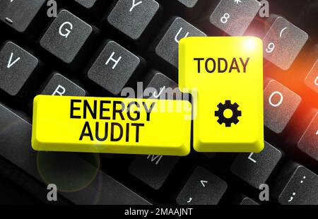 Sign displaying Energy Audit. Word for assessment of the energy needs and efficiency of a building Stock Photo