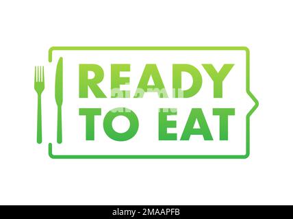 Ready to eat meal sign, label. Precooked food. Vector stock illustration Stock Vector