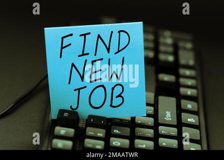 Conceptual caption Find New Job. Concept meaning Searching for new career opportunities Solution to unemployment Stock Photo