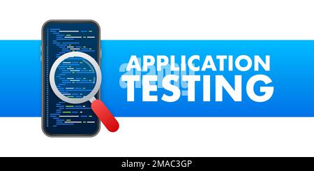 Application Testing. Testing software development. Vector stock illustration. Stock Vector