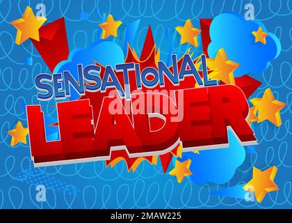 Sensational Leader. Word written with Children's font in cartoon style. Stock Vector