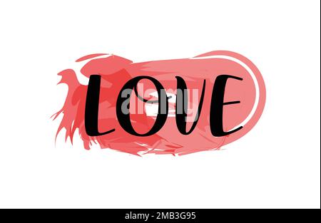 Love word on watercolor brush background. Valentines day 14 february and wedding element concept. Stock Vector